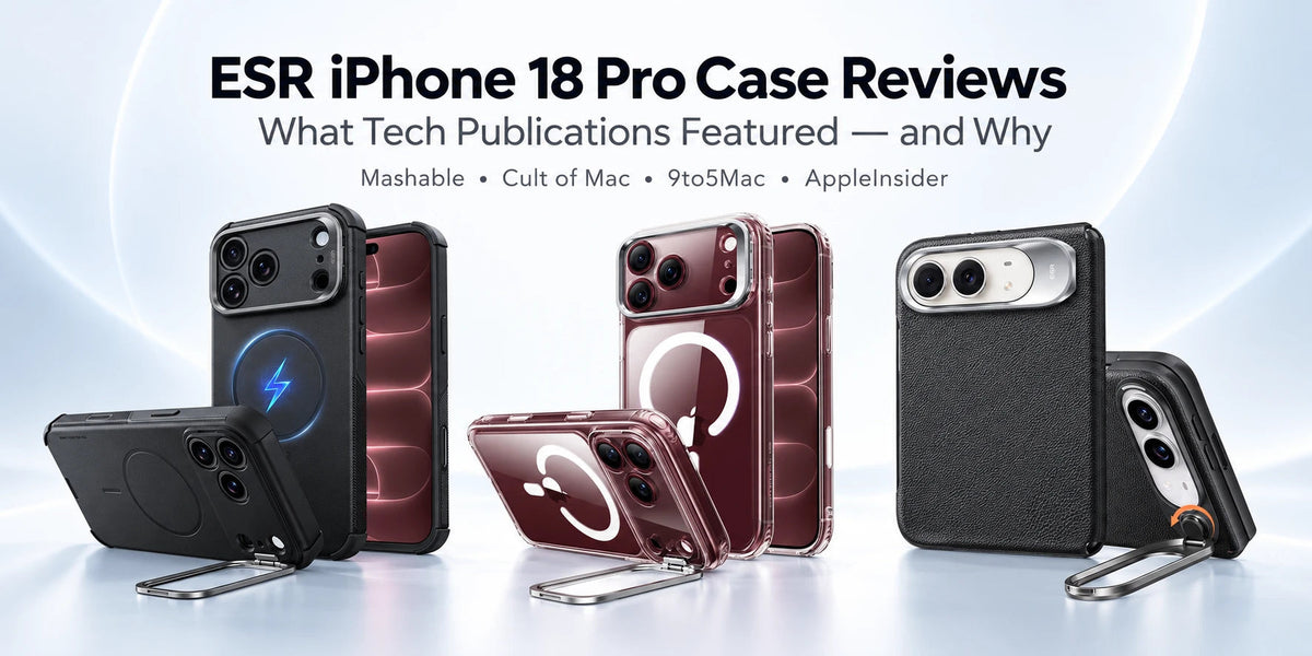 ESR iPhone 18 Pro Case Reviews: What Tech Publications Featured — and Why